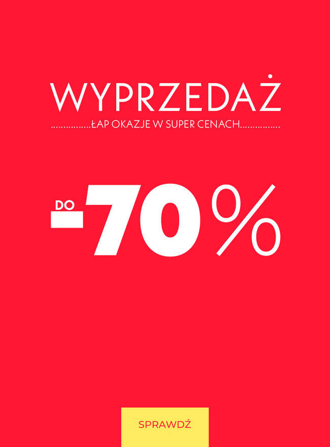 wyprzedaż do -70%